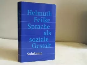 Couverture du produit · Sprache als soziale Gestalt: Ausdruck, Prägung und die Ordnung der sprachlichen Typik