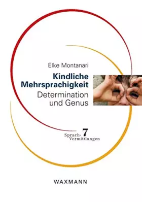 Couverture du produit · Kindliche Mehrsprachigkeit: Determination und Genus (Sprach-Vermittlungen)