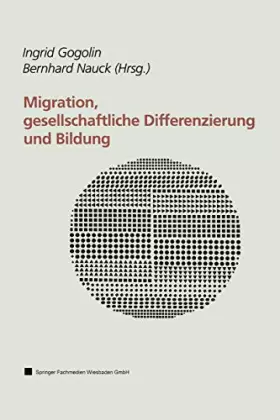 Couverture du produit · Migration, Gesellschaftliche Differenzierung und Bildung: Resultate des Forschungsschwerpunktprogramms FABER (German Edition)