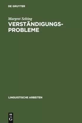 Couverture du produit · Verständigungsprobleme: Eine empirische Analyse am Beispiel der Bürger-Verwaltungs-Kommunikation (Linguistische Arbeiten, 181, 