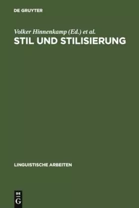 Couverture du produit · Stil und Stilisierung: Arbeiten zur interpretativen Soziolinguistik (Linguistische Arbeiten, 235, Band 235)