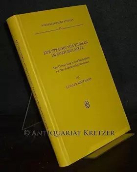 Couverture du produit · Zur Sprache von Kindern im Vorschulalter: Eine Untersuchung in zwei Kindergärten aus dem niederdeutschen Sprachraum (Niederdeut