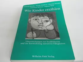 Couverture du produit · Wie Kinder erzählen: Untersuchungen zur Erzähltheorie und Entwicklung narrativer Fähigkeiten