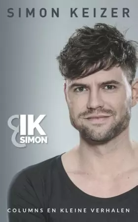 Couverture du produit · Ik & Simon: columns en kleine verhalen