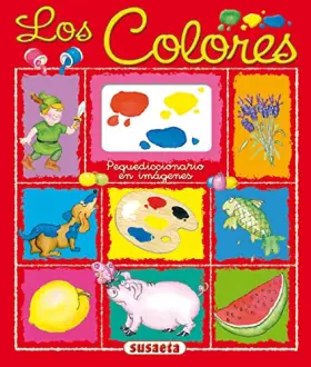 Couverture du produit · Los colores: Pequediccionario En Imgenes (Pequediccionario en Imágenes)