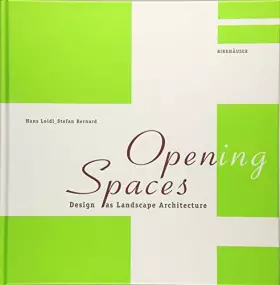 Couverture du produit · Open(ing) Spaces: Design as Landscape Architecture