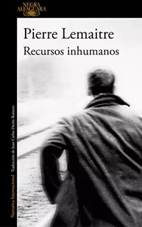 Couverture du produit · Recursos inhumanos (Alfaguara Negra)