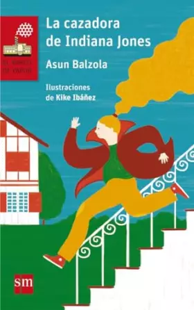 Couverture du produit · La cazadora de Indiana Jones: 53 (El Barco de Vapor Roja)