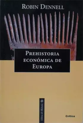 Couverture du produit · PREHISTORIA ECONOMICA DE EUROPA. UNA NUEVA APROXIMACION.