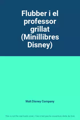 Couverture du produit · Flubber i el professor grillat (Minillibres Disney)