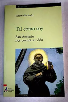 Couverture du produit · Tal como soy. San Antonio nos cuenta su vida