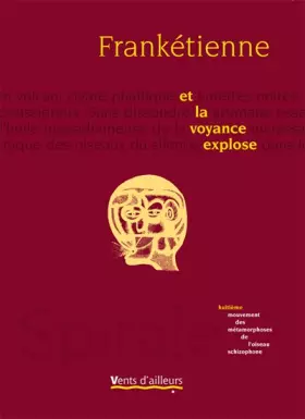 Couverture du produit · Et la voyance explose: Huitième mouvement des métamorphoses de l'oiseau schizophone