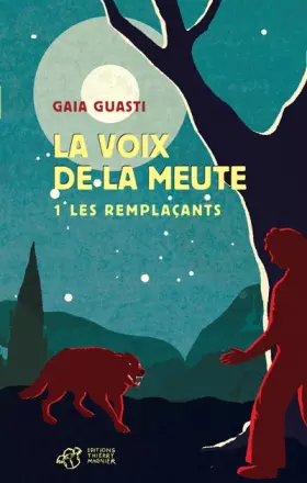 Couverture du produit · La voix de la meute, Tome 1 : Les remplaçants