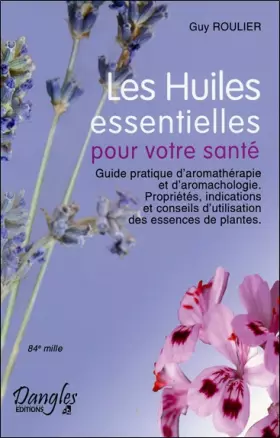 Couverture du produit · Les Huiles essentielles pour votre santé
