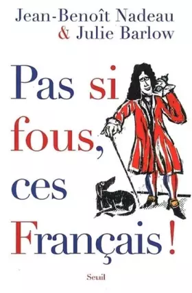 Couverture du produit · Pas si fous, ces Français !