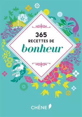 Couverture du produit · 365 RECETTES DE BONHEUR