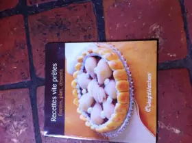 Couverture du produit · Recettes vite prêtes Entrées, plats, desserts