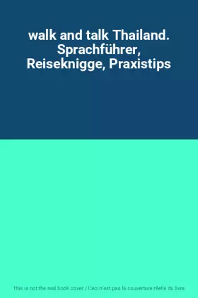 Couverture du produit · walk and talk Thailand. Sprachführer, Reiseknigge, Praxistips