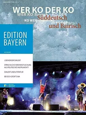 Couverture du produit · Wer ko der ko: Süddeutsch und Bairisch (Edition Bayern: Menschen Geschichte Kulturraum)