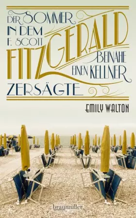 Couverture du produit · Der Sommer, in dem F. Scott Fitzgerald beinahe einen Kellner zersägte