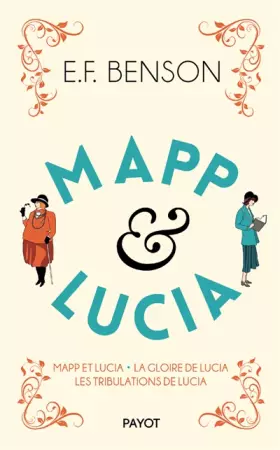 Couverture du produit · Le Cycle de Mapp et Lucia, Tome 2 : Mapp et Luccia  La gloire de Lucia  Les tribulations de Lucia