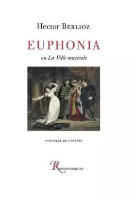 Couverture du produit · Euphonia ou La ville musicale: Nouvelle de l'avenir