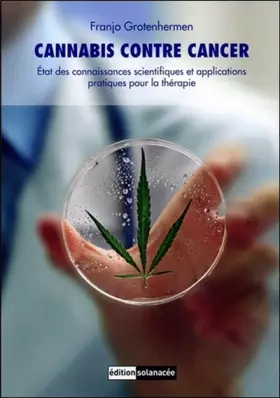 Couverture du produit · Cannabis contre cancer: État des connaissances scientifiques et applications pratiques pour la thérapie