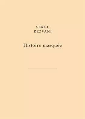 Couverture du produit · Histoire masquée: Livre I – Hugues. Livre II – Marc. Livre III – Blandine