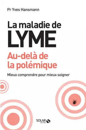 Couverture du produit · La maladie de lyme, au-delà de la polémique