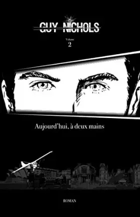 Couverture du produit · Aujourd'hui, à deux mains. (Guy Nichols) (French Edition)