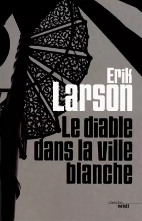 Couverture du produit · Le diable dans la ville blanche