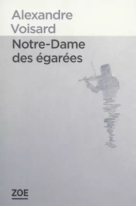 Couverture du produit · Notre-Dame des égarées
