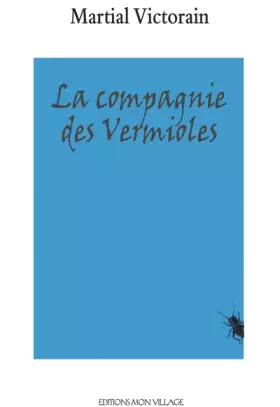 Couverture du produit · La compagnie des vermioles