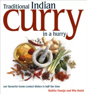 Couverture du produit · Traditional Indian Curry in a Hurry: Time-sensitive Recipes for Authentic Home-cooked Dishes