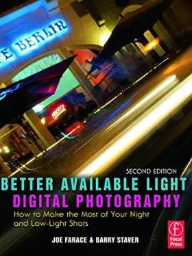 Couverture du produit · Better Available Light Digital Photography: How to Make the Most of Your Night and Low-Light Shots