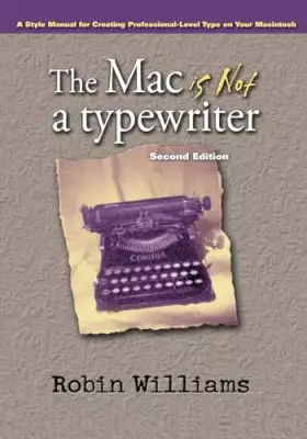 Couverture du produit · The Mac is Not a Typewriter, 2nd Edition