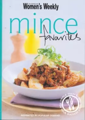 Couverture du produit · Mince Favourites: Hamburgers, Chilli, Bolognese, Meatballs ( " Australian Women's Weekly " )