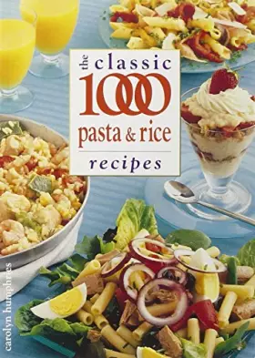 Couverture du produit · The Classic 1000 Pasta and Rice Recipes