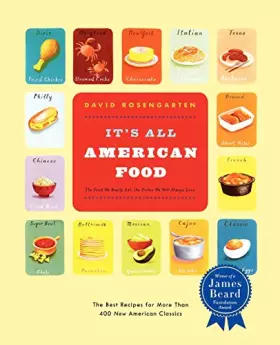 Couverture du produit · It's All American Food: The Best Recipes for More than 400 New American Classics