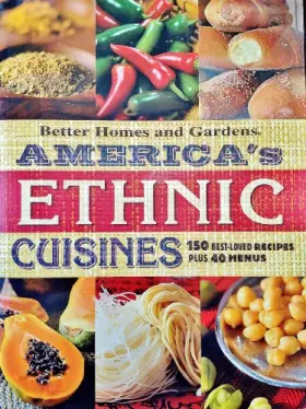 Couverture du produit · America's Ethnic Cuisines (Better Homes & Gardens)