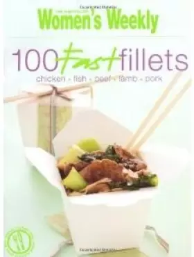 Couverture du produit · 100 Fast Fillets ( " Australian Women's Weekly " )