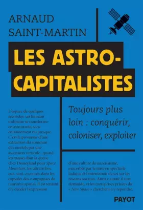 Couverture du produit · Les astrocapitalistes: Conquérir, coloniser, exploiter
