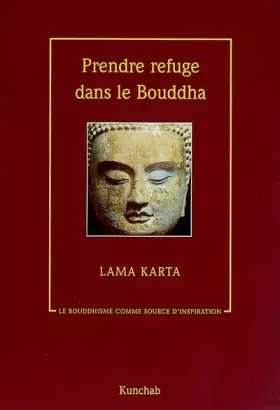 Couverture du produit · Prendre refuge dans le Bouddha: Le bouddhisme comme source d'inspiration