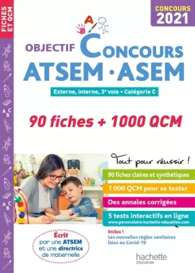 Couverture du produit · Objectif Concours ATSEM - ASEM 2021: 90 fiches et 1000 QCM