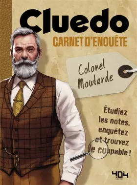 Couverture du produit · Cluedo - Le carnet d'enquête du colonel Moutarde - Livre à enquête officiel Cluedo - A partir de 14 ans
