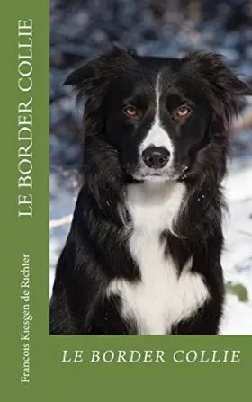 Couverture du produit · le border collie: chiens de race (French Edition)