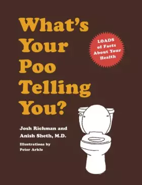 Couverture du produit · What's Your Poo Telling You?: (Funny Bathroom Books, Health Books, Humor Books, Funny Gift Books)