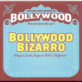 Couverture du produit · Bollywood Bizarro (Crazy & Exotic Songs In 1950's Bollywood)