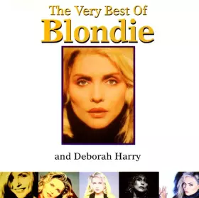 Couverture du produit · The Very Best Of Blondie And Deborah Harry