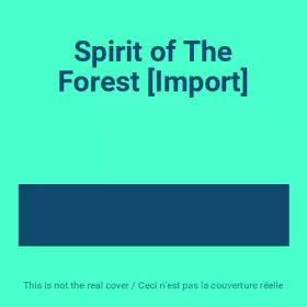 Couverture du produit · Spirit of The Forest [Import]